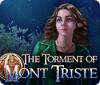 The Torment of Mont Triste spel