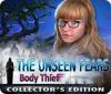 The Unseen Fears: Body Thief Collector's Edition spel