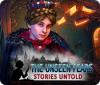 The Unseen Fears: Stories Untold spel