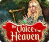 The Voice from Heaven spel