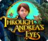 Through Andrea's Eyes spel