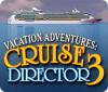 Vacation Adventures: Cruise Director 3 spel