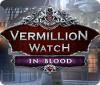 Vermillion Watch: In Blood spel